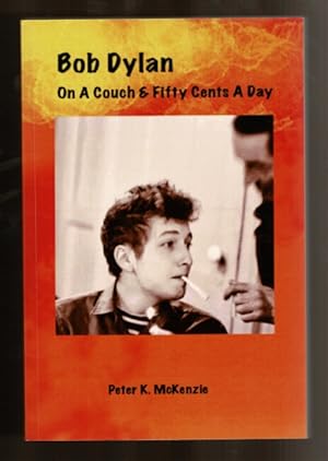 Bob Dylan: on a couch and fifty cents a day