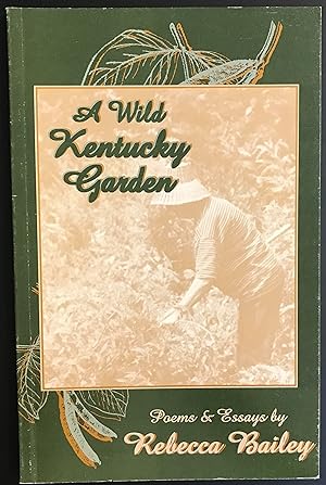 A Wild Kentucky Garden
