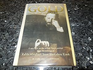 Gold from the Land of Israel: A New Light on the Weekly Torah Portion from the Writings of Rabbi ...