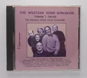 The Western Wind Songbook - Volume 1: Sacred [CD].