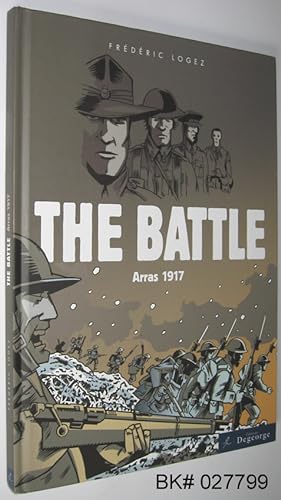 The Battle - Arras 1917