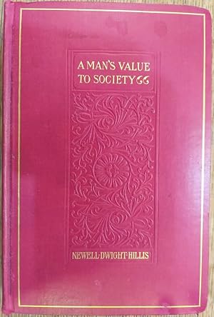 A Man's Value to Society : Studies in Self-Culture and Character