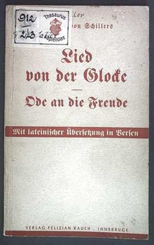 Friedrich von Schillers Lied von der Glocke und Ode an die Freude mit Lateinischer Übersetzung in...