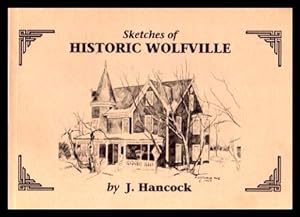 SKETCHES OF HISTORIC WOLFVILLE