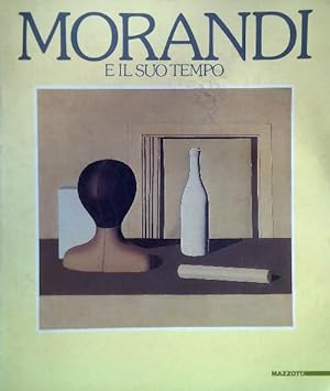 Morandi e il suo tempo