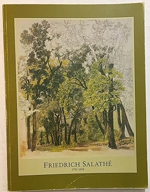 Friedrich Salathé 1793-1858 (ein zeichner der romantik)