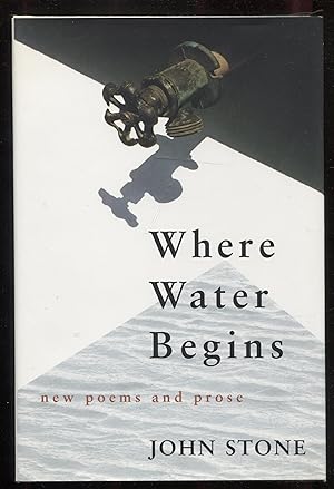 Where Water Begins: New Poems and Prose (Poetry)