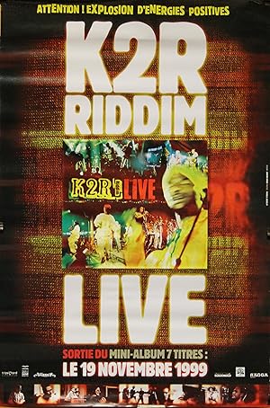 "K2R RIDDIM (LIVE)" Affiche originale / Photo Pamela JOSSELIN (1999)