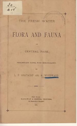 The fresh water flora and fauna of Central Park. Preliminary paper with bibliography