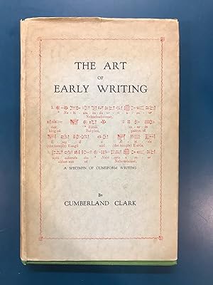 The art of early writing, with special reference to the Cuneiform system