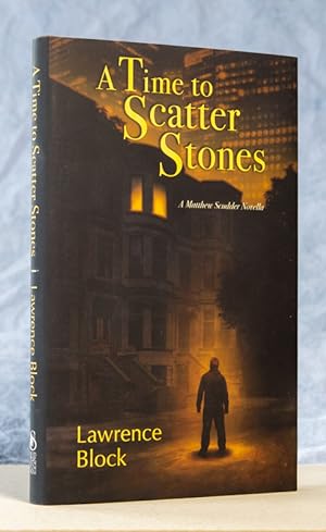 A Time to Scatter Stones; A Matthew Scudder Novella