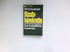Staatsbürokratie : d. hoheitliche Gewerbe ; deutsche Aspekte e. neuen Klassenkampfes.
