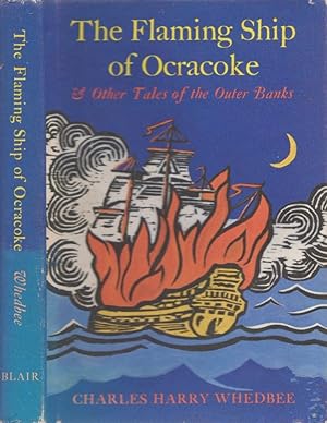 The Flaming Ship of Ocracoke & Other Tales of the Outer Banks Signed by the author