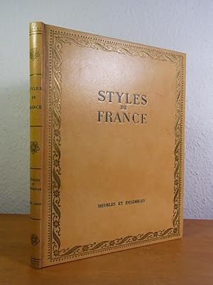 Styles de France. Meubles et ensembles de 1610 à 1920 (Plaisir de France)