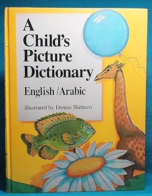 A Child's Picture Dictionary English/Arabic