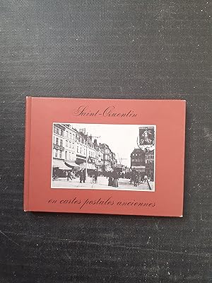 Saint-Quentin en cartes postales anciennes