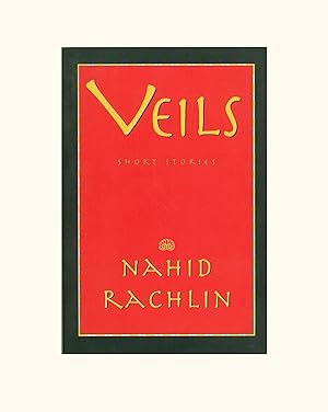 Veils, Short Stories by Nahid Rachlin, Iranian - American Author, City Lights Books, 1994 Second ...