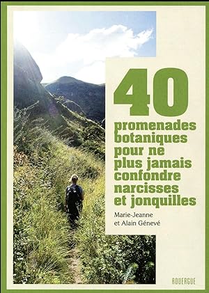 40 promenades botaniques pour ne plus jamais confondre narcisses et jonquilles