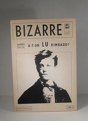 Bizarre. Nos. 21-22. 4e trimestre 1961 : A-t-on lu Rimbaud ?