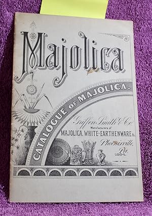 CATALOGUE OF MAJOLICA Griffen Smith & Co. 1884 [1960 reprint]