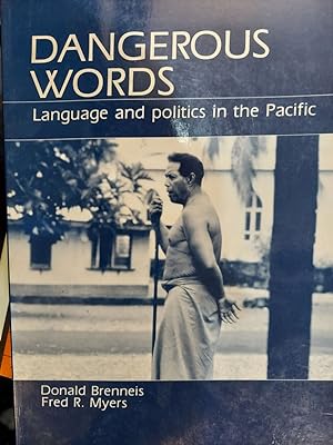 Dangerous Words : Language and Politics in the Pacific