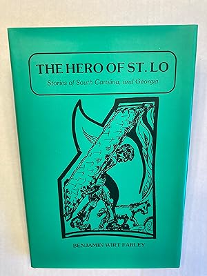 The Hero of St. Lo: Stories of South Carolina and Georgia.