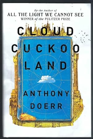Cloud Cuckoo Land: From the prize-winning, international bestselling author of ‘All the Light We ...