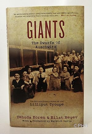 Giants - The Dwarfs of Auschwitz: The Extraordinary Story of the Lilliput Troupe