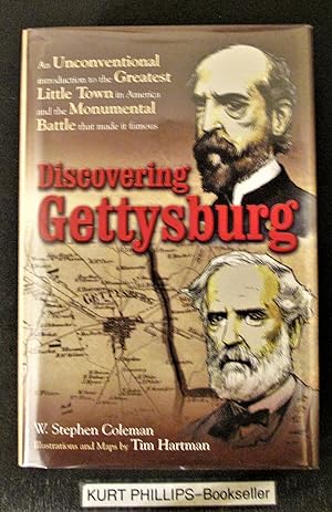 Discovering Gettysburg: An Unconventional Introduction to the Greatest Little Town in America and...