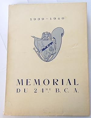 1939 - 1940 Memorial du 24me B. C. A.
