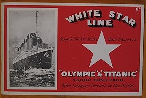 White Star Line; Royal Mail Triple-Screw Steamers "Olympic" and "Titanic"