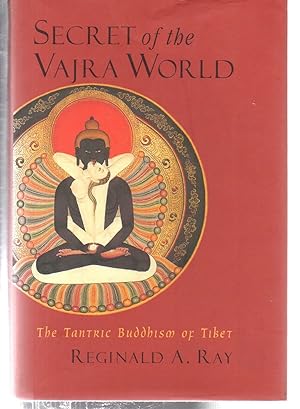 Secret of the Vajra World: The Tantirc Buddhism of Tibet