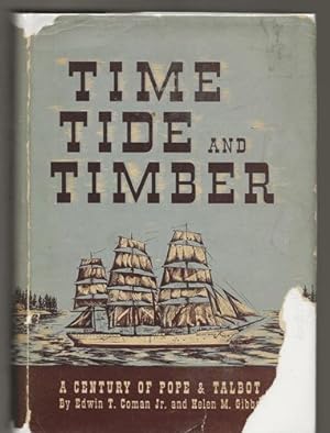 Time Tide and Timber A Century of Pope & Talbot