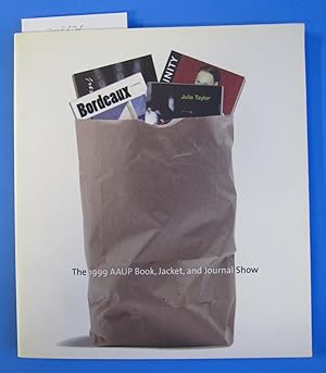 The 1999 AAUP Book, Jacket, and Journal Show