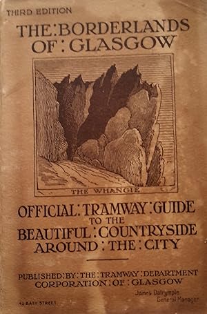 The Borderlands of Glasscow Tramway Guide to the Countryside Around the City.