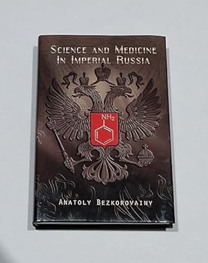 Science and Medicine in Imperial Russia