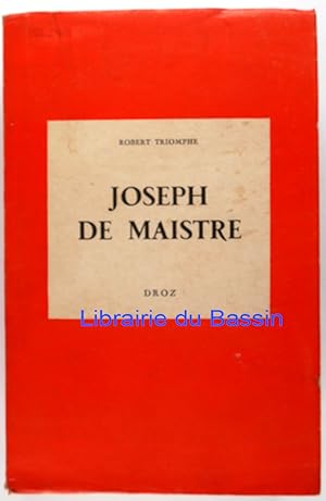 Joseph de Maistre Etude sur la vie et sur la doctrine d'un matérialiste mystique