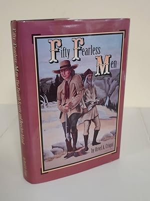 Fifty Fearless Men; the Forsyth Scouts & Beecher Island