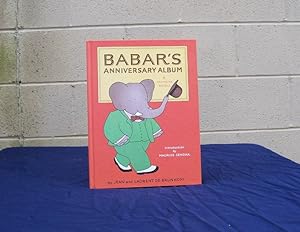 Babar's Anniversary Album. Six Favorite Stories (SIGNED).