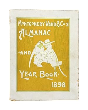 The Montgomery Ward & Co. Almanac and Year Book: A Book of Practical Information for the People -...