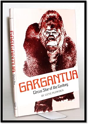 Gargantua; Circus Star of the Century