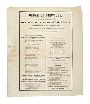 [Broadside] Order of Services, in Commemoration of the Death of William Henry Harrison, Late Pres...