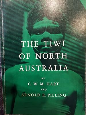 The Tiwi of North Australia (Case Studies in Cultural Anthropology)