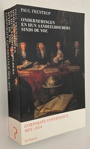 Corporate governance 1602-2002. (Ondernemingen en hun aandeelhouders sinds de VOC).