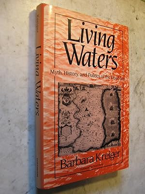 Living Waters - Myth, History and Politics of the Dead Sea