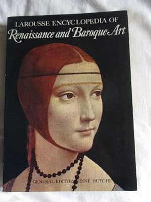 Larousse Encyclopedia of Renaissance and Baroque Art