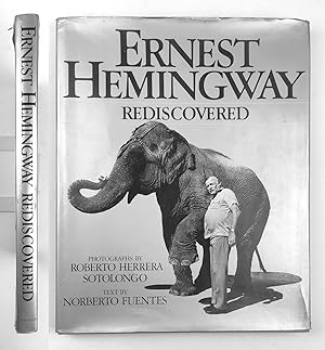 Ernest Hemingway rediscovered. Photographs by Roberto Herrera Sotolongo 1988