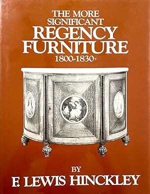 The More Significant Regency Furniture 1800-1830+