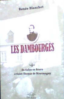 Les Dambourgès. De Salies en Béarn à Saint-Thomas de Montmagny.
