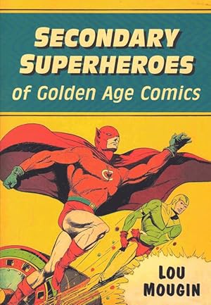 Secondary Superheroes of Golden Age Comics